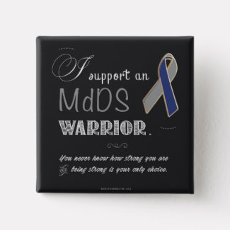 I Support An MdDS Warrior Button